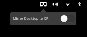 wingpanel-indicator-xrdesktop to enable/disable desktop mirroring